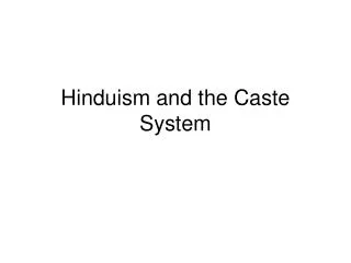 Hinduism and the Caste System