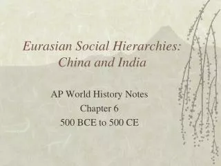 Eurasian Social Hierarchies: China and India