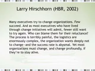 Larry Hirschhorn (HBR, 2002)