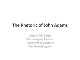 The Rhetoric of John Adams