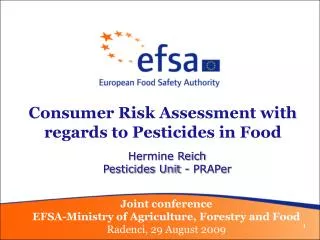 Consumer Risk Assessment with regards to Pesticides in Food