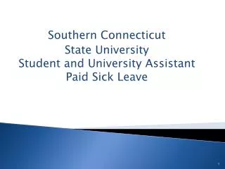 Southern Connecticut State University Student and University Assistant Paid Sick Leave