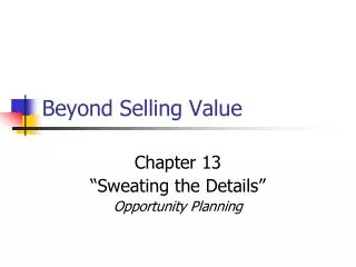 Beyond Selling Value