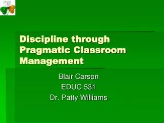 Discipline through Pragmatic Classroom Management