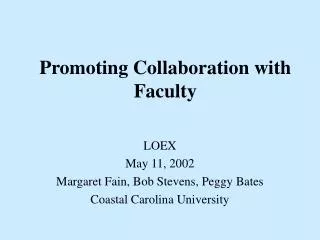 Promoting Collaboration with Faculty
