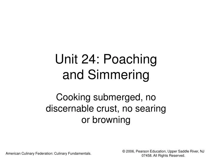 unit 24 poaching and simmering