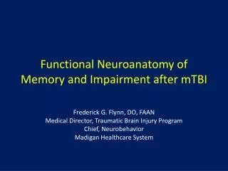 Functional Neuroanatomy of Memory and Impairment after mTBI