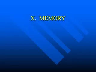 X. MEMORY