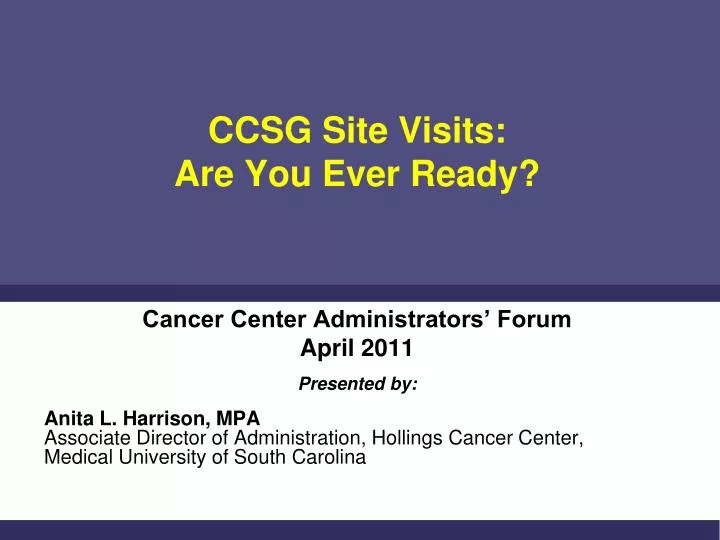 ccsg site visits are you ever ready