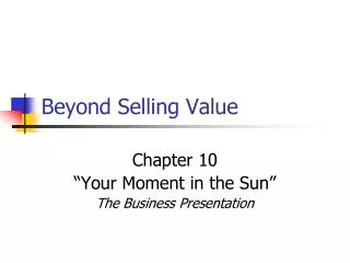 Beyond Selling Value