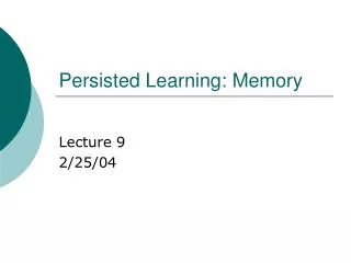 Persisted Learning: Memory