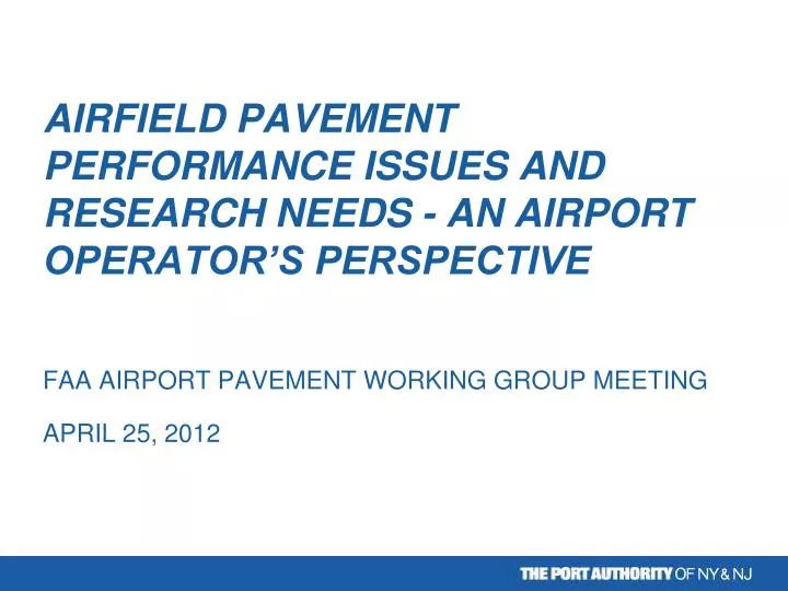 airfield pavement performance issues and research needs an airport operator s perspective