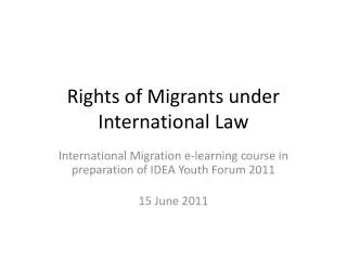 Rights of Migrants under International Law