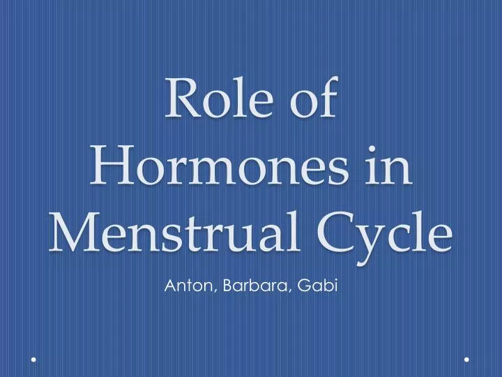 role of hormones in menstrual cycle