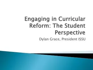 Engaging in Curricular Reform : The Student Perspective