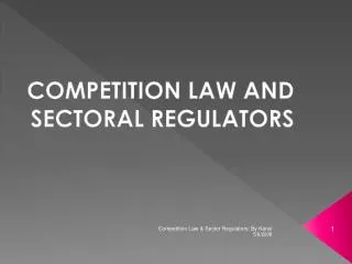 COMPETITION LAW AND SECTORAL REGULATORS