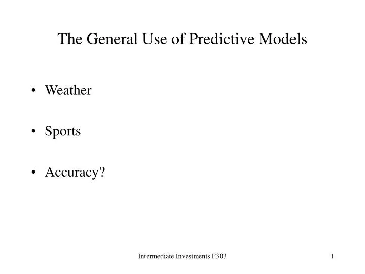 the general use of predictive models