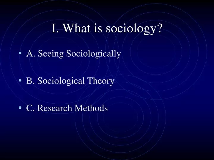 i what is sociology