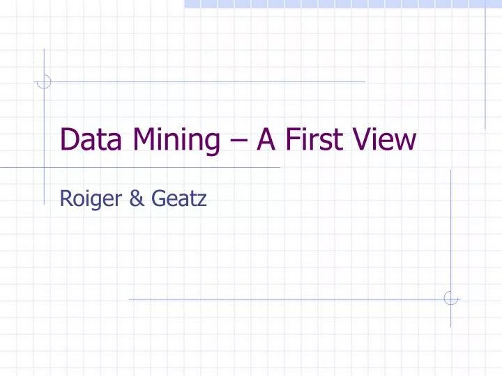 data mining a first view