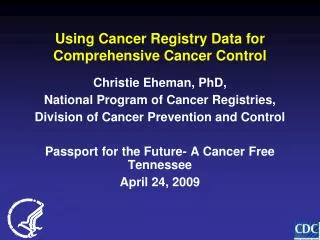 Using Cancer Registry Data for Comprehensive Cancer Control