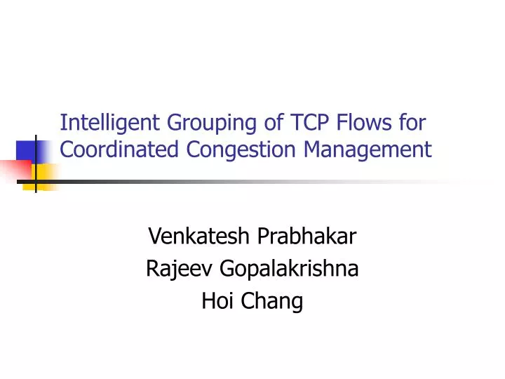 intelligent grouping of tcp flows for coordinated congestion management