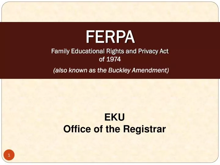 ferpa family educational rights and privacy act of 1974 also known as the buckley amendment