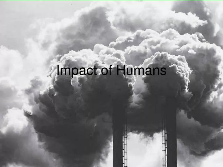 impact of humans