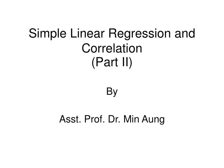 simple linear regression and correlation part ii