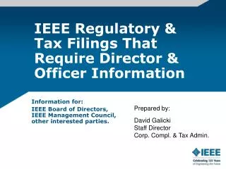 IEEE Regulatory &amp; Tax Filings That Require Director &amp; Officer Information