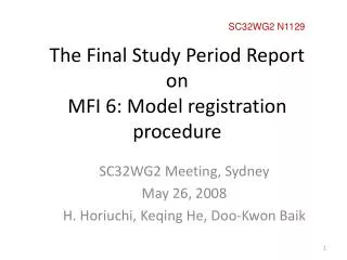 The Final Study Period Report on MFI 6: Model registration procedure
