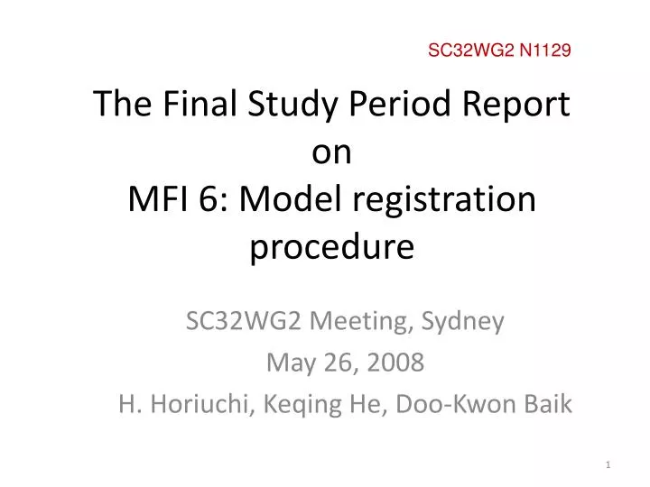 the final study period report on mfi 6 model registration procedure