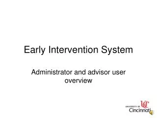 early intervention system