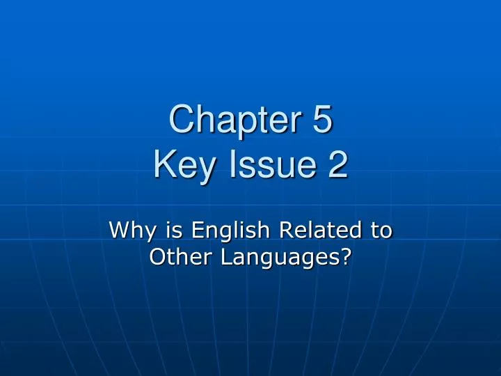 chapter 5 key issue 2