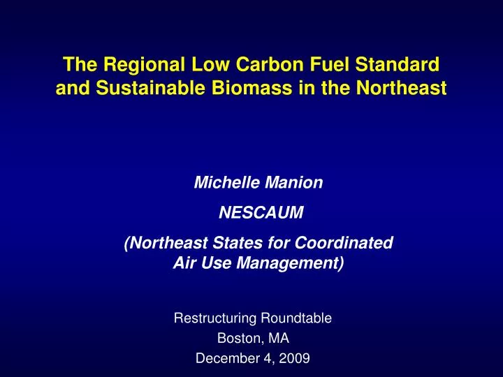 the regional low carbon fuel standard and sustainable biomass in the northeast