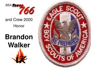 and Crew 2000 Honor Brandon Walker