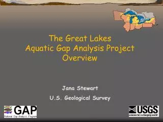 The Great Lakes Aquatic Gap Analysis Project Overview