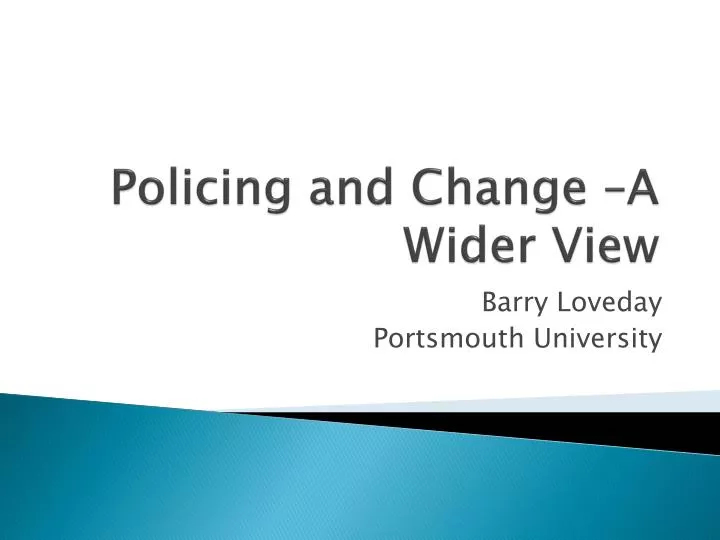 policing and change a wider view