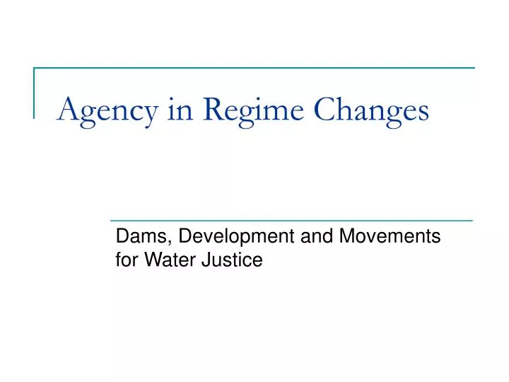 agency in regime changes