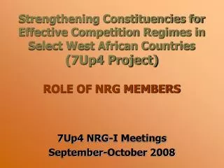 7Up4 NRG-I Meetings September-October 2008