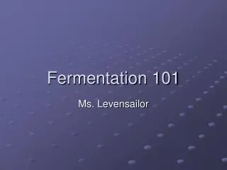 Fermentation 101
