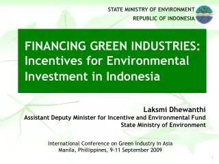 FINANCING GREEN INDUSTRIES: Incentives for Environmental Investment in Indonesia