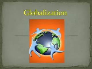 Globalization