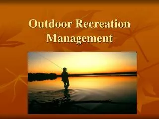 Outdoor Recreation Management