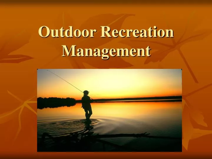 outdoor recreation management