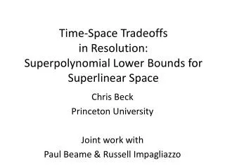 Time-Space Tradeoffs in Resolution: Superpolynomial Lower Bounds for Superlinear Space