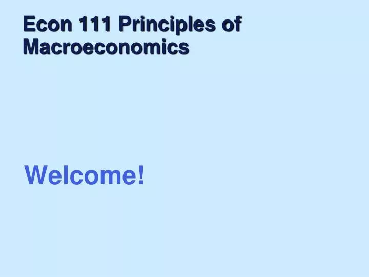 econ 111 principles of macroeconomics