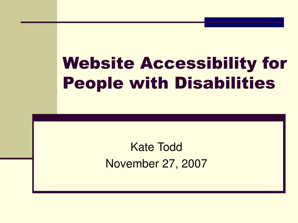 PPT - Website Accessibility for People with Disabilities PowerPoint ...