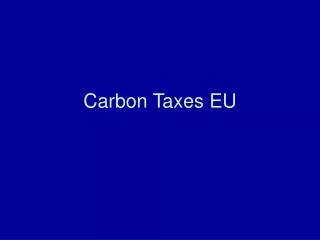 Carbon Taxes EU