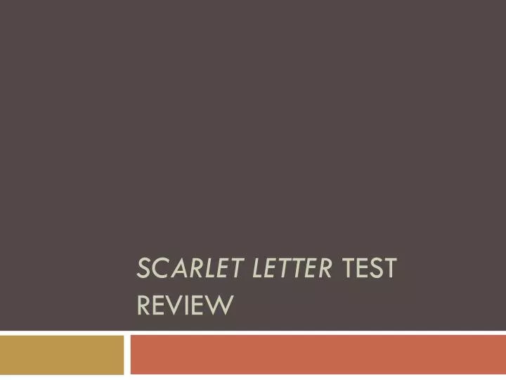 scarlet letter test review