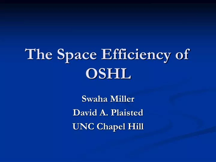 the space efficiency of oshl